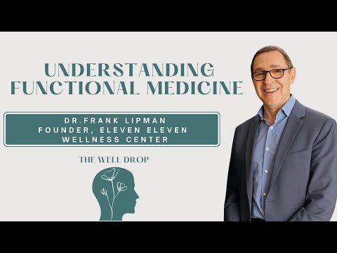 Understanding Functional Medicine with Dr. Frank Lipman