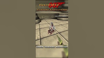 GoldenEye N64 Custom Animations - Old School RuneScape teleport  #goldeneye #007 #nintendo64