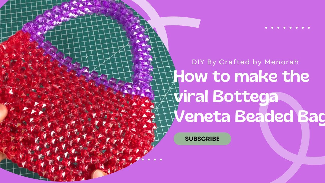 	How to Make the Viral Bottega Beaded Bag