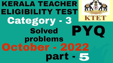 KTET CATEGORY 3 MATHEMATICS SOLVED PROBLEMS OCTOBER 2022 | PART 5 | KTET MATHEMATICS PYQ QUESTIONS
