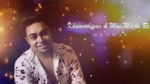 Khamoshiyan Mashup | King Shaan | KING SHAAN OFFICIAL | Arijit Singh Song 2022