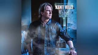 Kent Hilli - A Fool to Believe