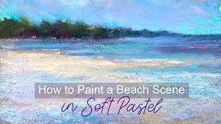 How to Paint a Beach Scene / in Soft Pastel screenshot 2