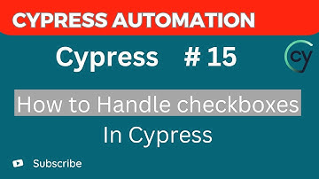 Cypress Tutorial #15 – Handling Checkbox Selection in Cypress Tests
