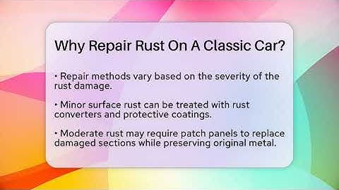 Why Repair Rust On A Classic Car? - Car Collector Enthusiasts