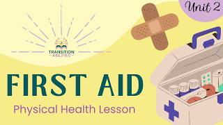 First Aid - Independent Living & Life Skills Lesson