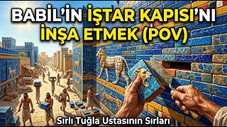 Pov Babilin Mavi Kapısını İnşa Eden Bir Sırlı Tuğla Ustasısı