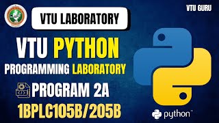 1BPLC105B Python Programming Laboratory Program 2a | 1BPLC205B Python Programming Program 2a | VTU