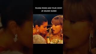 Selena Gomez And Taylor Swift At Den Globes 2024