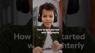 Brighterly Learning Platform:  How to Get Started