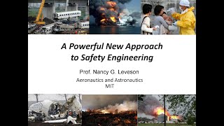 A Powerful New Approach to Safety Engineering - Prof. Nancy Leveson, MIT