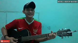 Download Lagu REYKA -HIDUP MATIKU || Cover by Deni'eL MP3 Download Lagu REYKA -HIDUP MATIKU || Cover by Deni'eL MP3