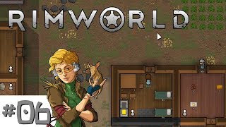 Rimworld - EP06 - Going the Distance