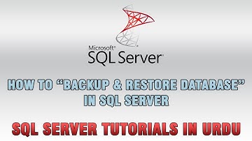 SQL Server Tutorials In Urdu/Hindi - How to Backup and Restore database in SQL Server