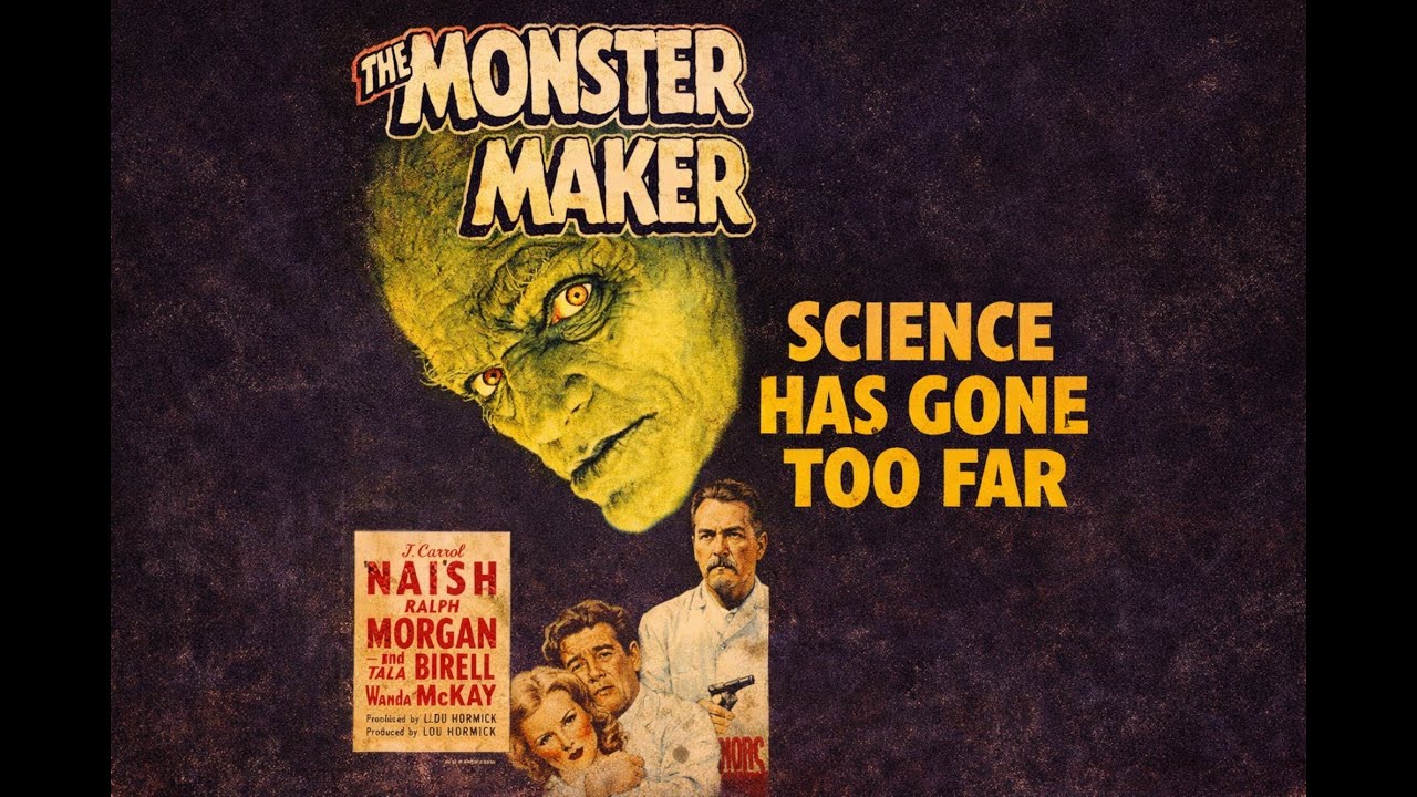 The Monster Maker (1944) — He Will Not Let You Die Human