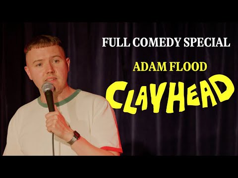 Adam Flood | Clayhead (Full Comedy Special)