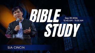 Bible Study - Sia Cincin | Sep 20, 2026