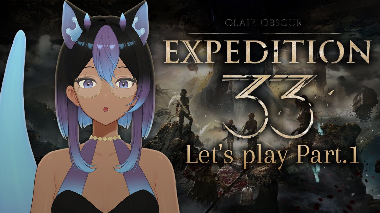 French Vtuber discovers Clair Obscur expedition 33 Part.1