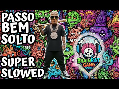 PASSO BEM SOLTO SUPER SLOWED TUNG TUNG TUNG SAHUR FUNK PHONK