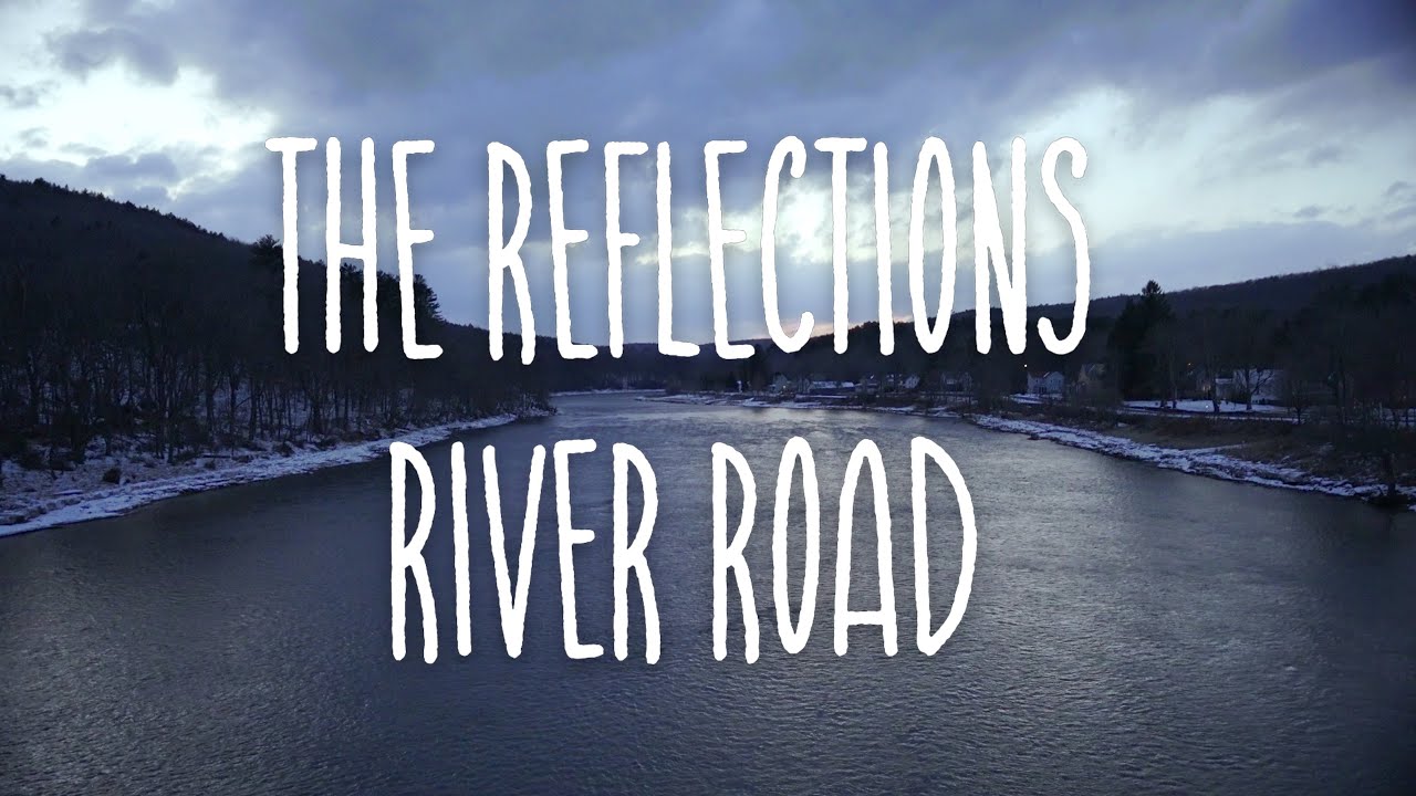 Watch The Reflections - River Road on YouTube Watch The Reflections - River Road on YouTube