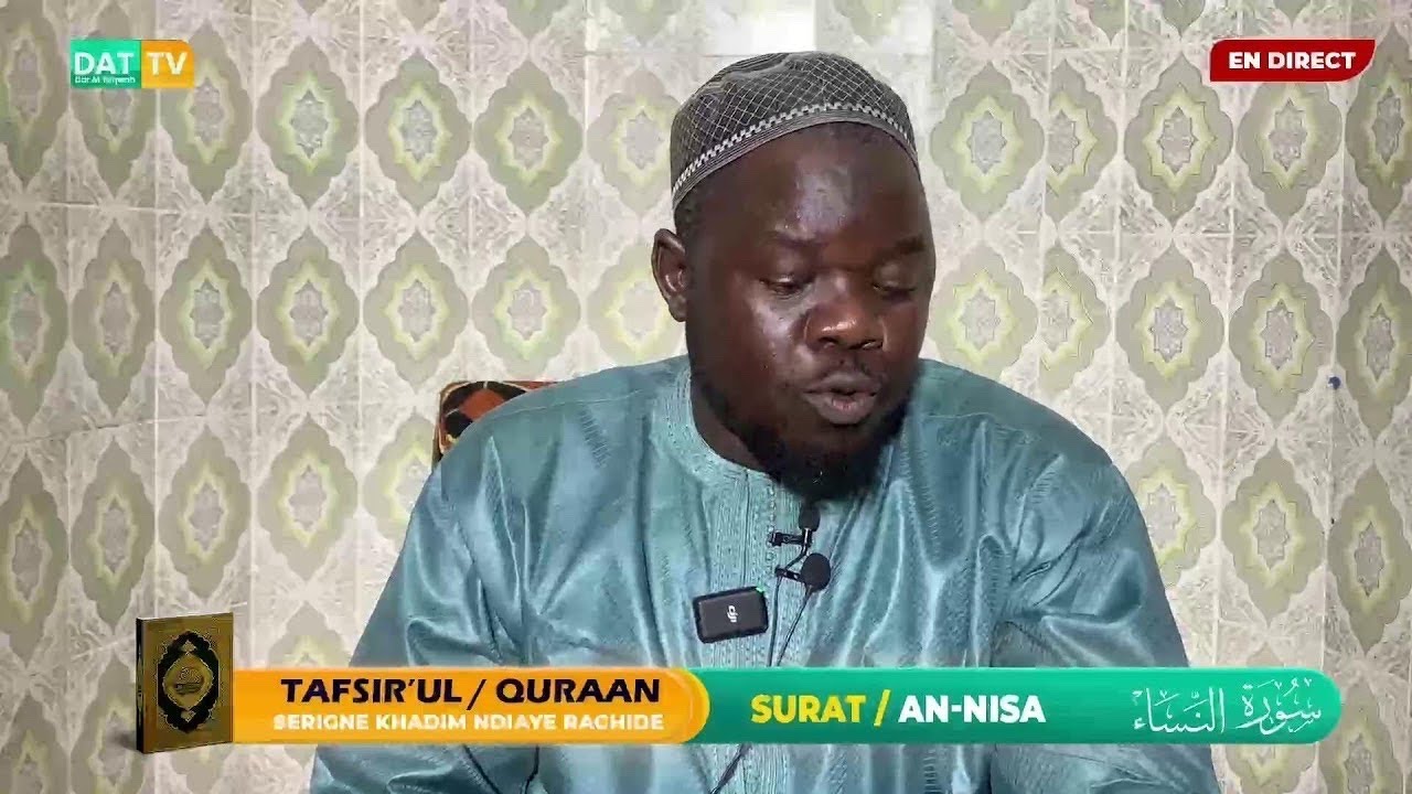 Tafsir Al Qur’an: Sourate An Nissa’ (suite) || Serigne Khadim NDIAYE RACHID