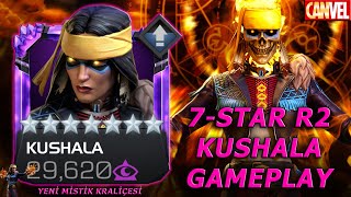 7-STAR R2 KUSHALA GAMEPLAY | MİSTİKLERİN YENİ KRALİÇESİ Mİ ?!?! - MCOC