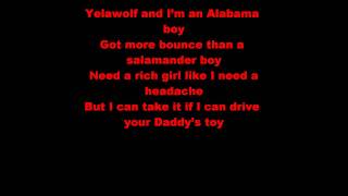 Video thumbnail of "Yelawolf - Daddy's Lambo (LYRICS)"