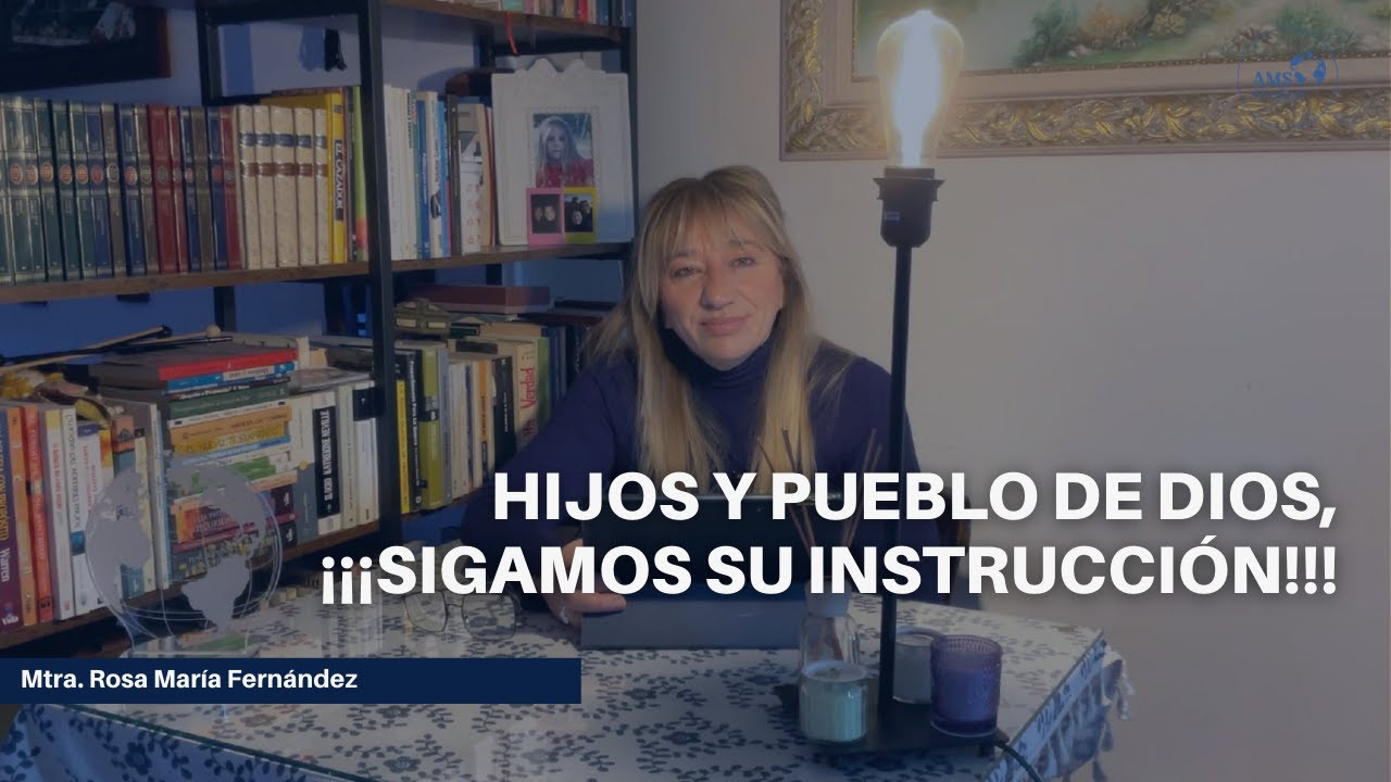 Hijos y pueblo de Dios, sigamos Su instrucción.