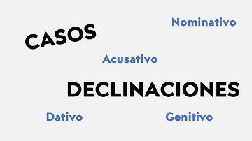 Los casos y las declinaciones en latín, griego antiguo y alemán