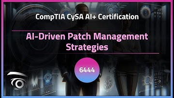 AI-Driven Patch Management Strategies | Exclusive Lesson