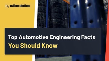 Top Facts About Automotive Engineering You Should Know
