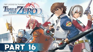 The Legend of Heroes: Trails from Zero Part 16 - Ursula Road