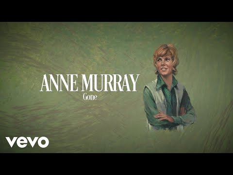 Anne Murray - Gone (Visualizer)