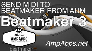 AmpApps| Record MIDI in BeatMaker 3 from AUM, SideCar for Controller