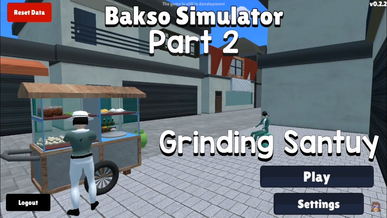 Gameplay Tukang Baso Simulator - Sehari Dapet Berapa ?? Grinding !! [Part 2] [Andorid] [Indonesia]