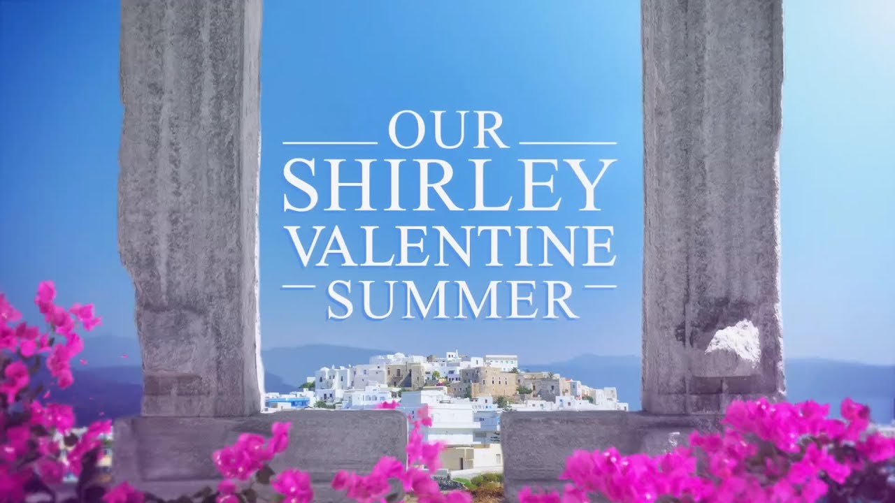 Our Shirley Valentine Summer | ITV