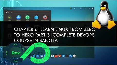 Chapter 6 | Learn Linux from Zero to Hero Part 3 | Complete Devops Course in Bangla