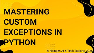 Mastering Custom Exceptions in Python