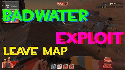 TF2C EXPLOIT LEAVE MAP BADWATER OUT OF MAP | TF2 CLASSIC