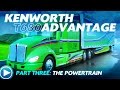 Kenworth T680 Advantage Pt 3: The Powertrain