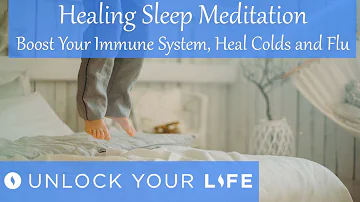 Healing Sleep Meditation, Boost Your Immune System, Heal from Cold and Flu