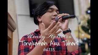 (audio) RENDY APRILLIO - TONGKATLAH AKU TUHAN DSL. 135