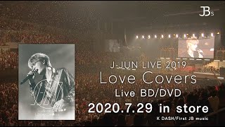 J-JUN LIVE 2019〜Love Covers〜Trailer/ジェジュン(J-JUN 김재중)