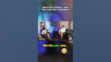 What Post Surgery Pain Feels Like: Real Experience
