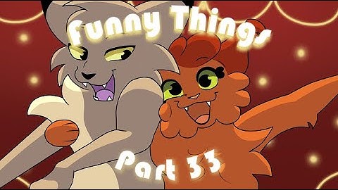 Funny Things [Warriors - Squirrelpaw & Dustpelt MAP] Part 33