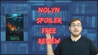 Nolyn by Michael J  Sullivan Spoiler Free Review