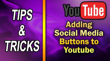 How to Add Social Media Buttons to YouTube Channel | 2017