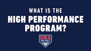 What is the USA Softball High Performance Program?