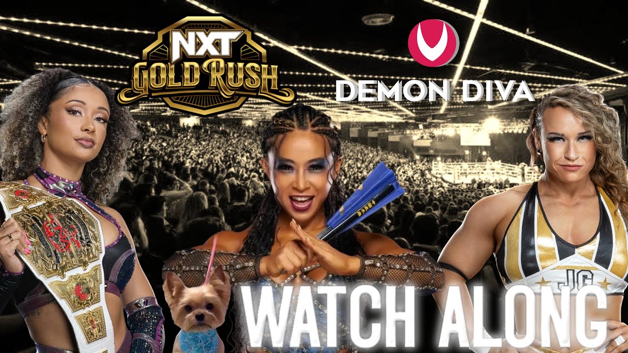 WWE NXT Watch Along | Gold Rush pt 2