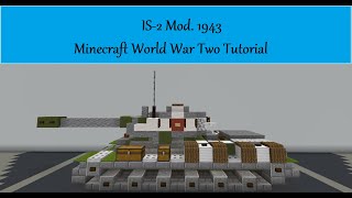 IS-2 Mod. 1943 Minecraft World War Two Tutorial